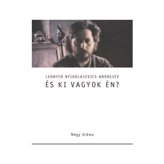 És ki vagyok én? - Leonyid Andrejev