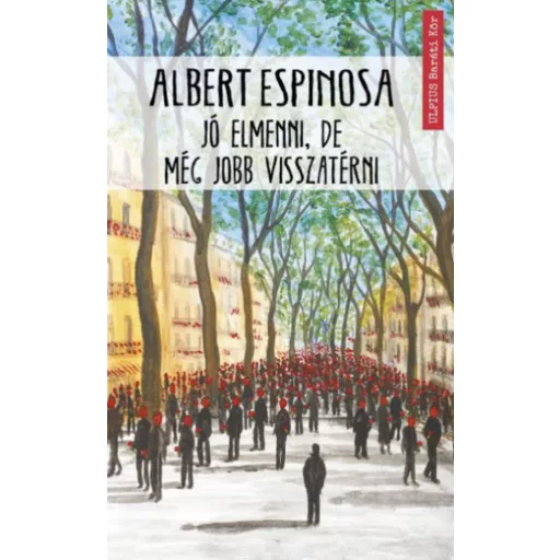 Jó elmenni, de még jobb visszatérni - Albert Espinosa