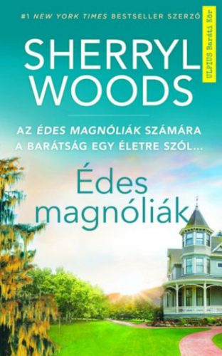 Édes magnóliák - Sherryl Woods