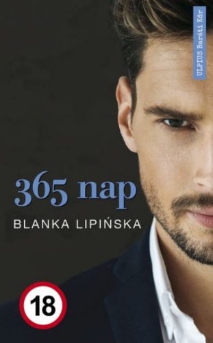 365 nap - A botrányos sikerfilm alapjául szolgáló regény - Blanka Lipinska