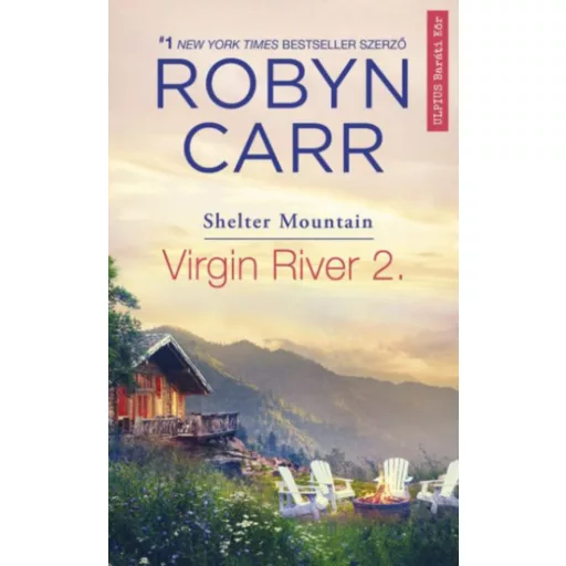 Virgin River 2. - Shelter Mountain - Robyn Carr