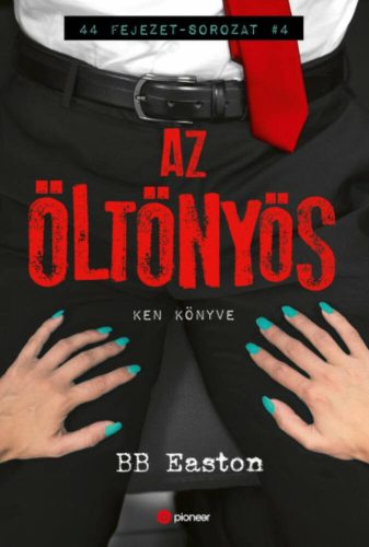 Az öltönyös - B. B. Easton