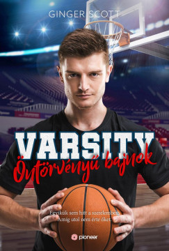 Varsity - Öntörvényű bajnok - Ginger Scott