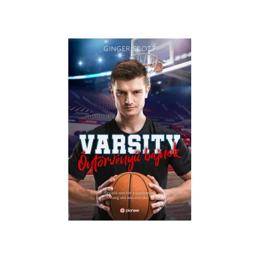 Varsity - Öntörvényű bajnok - Ginger Scott