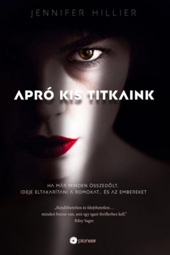 Apró kis titkaink - Jennifer Hillier