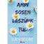 Amin sosem leszünk túl - Lucy Score