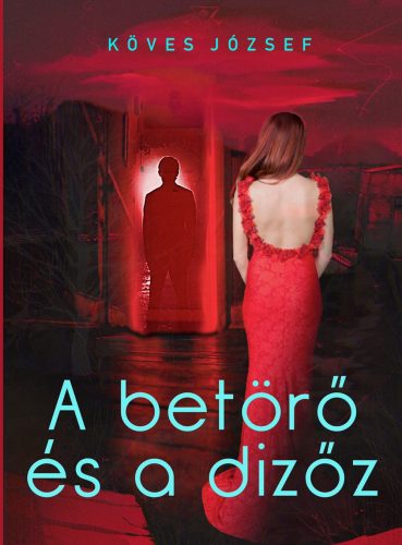 A betörő és a dizőz - Köves József