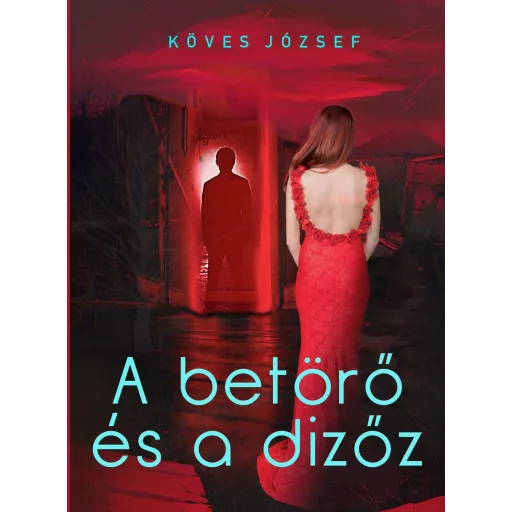 A betörő és a dizőz - Köves József