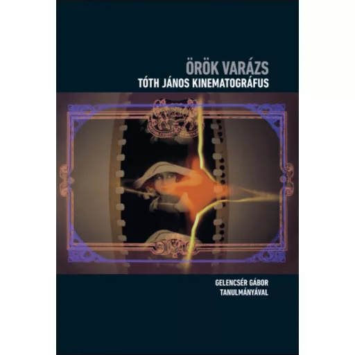 Örök varázs - Gelencsér Gábor