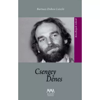 Csengey Dénes - Bartusz-Dobosi László