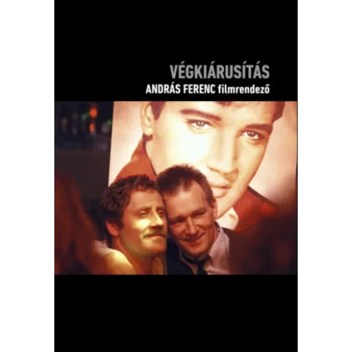 Végkiárusítás - András Ferenc filmrendező - Barabás Klára