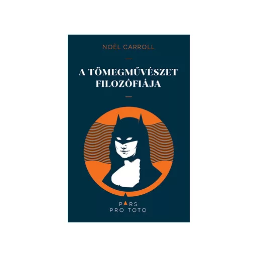 A tömegművészet filozófiája - Noel Carroll