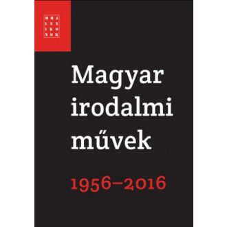   Magyar irodalmi művek 1956-2016 - Falusi Márton - Pécsi Györgyi