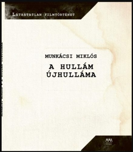 A Hullám újhulláma - Munkácsi Miklós