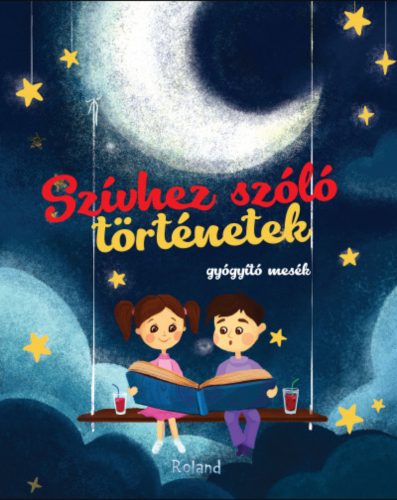 Szívhez szóló történetek - gyógyító mesék - Mariana Konkoly