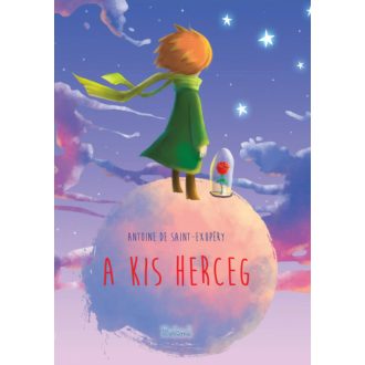 A kis herceg - Antoine de Saint-Exupéry