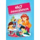 Nagy óvodáskönyvem - Mesék az óvodai beilleszkedés megkönnyítéséhez - Izmindi Katalin