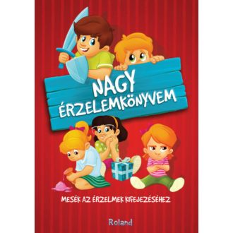   Nagy érzelemkönyvem - Mesék az érzelmek kifejezéséhez (Jámbor Eszter)