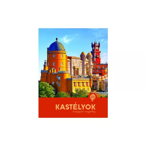 Kastélyok - Lenyűgöző nagyvilág - Paula Dreve