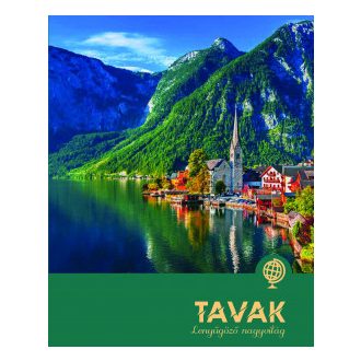 Tavak - Lenyűgöző nagyvilág - Illyés Laura