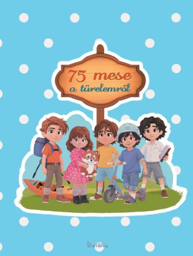 75 mese a türelemről - Sillinger Nikolett