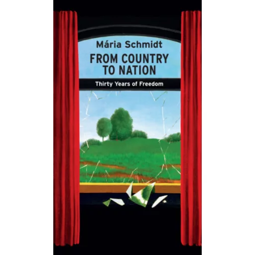 From Country to Nation - Schmidt Mária