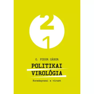 Politikai virológia - G. Fodor Gábor