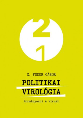 Politikai virológia - G. Fodor Gábor