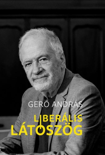 Liberális látószög - Gerő András