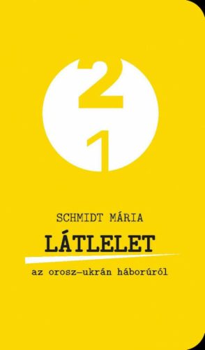 Látlelet az orosz-ukrán háborúról - Schmidt Mária