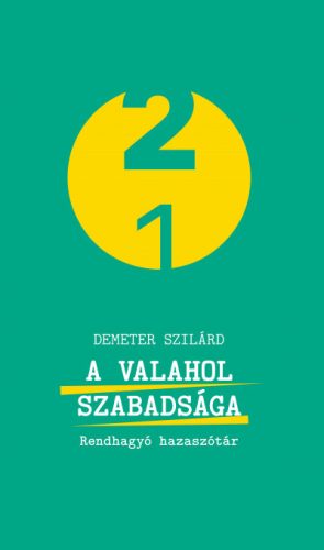 A valahol szabadsága - Demeter Szilárd