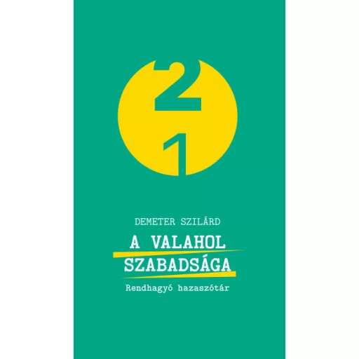 A valahol szabadsága - Demeter Szilárd