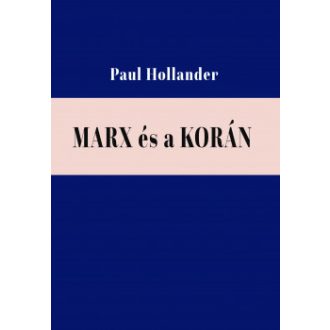 Marx és a Korán - Paul Hollander