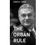 The Orbán Rule - Gábor G. Fodor
