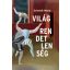 Világrendetlenség - Schmidt Mária