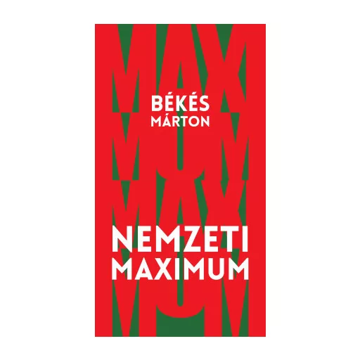 Nemzeti maximum - Békés Márton