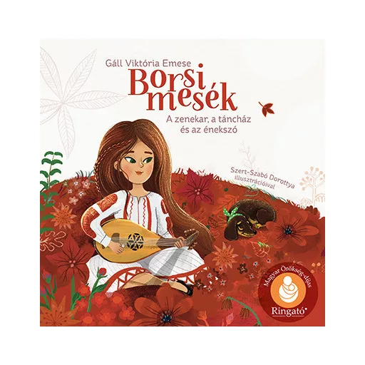 Borsi mesék - A zenekar, a táncház és az énekszó
