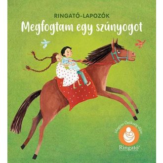   Megfogtam egy szúnyogot - Ringató-lapozók (új kiadás) - Gróh Ilona