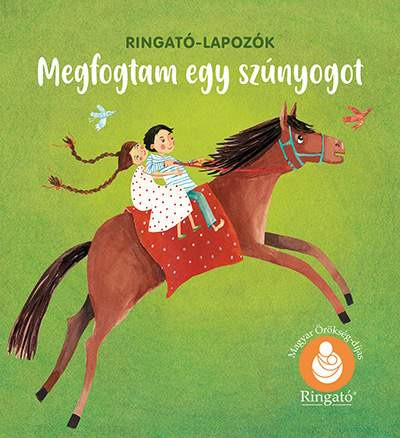 Megfogtam egy szúnyogot - Ringató-lapozók (új kiadás) - Gróh Ilona