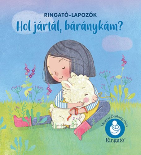 Hol jártál, báránykám? - Ringató-lapozók - Gróh Ilona