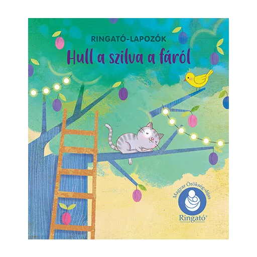 Hull a szilva a fáról - Ringató-lapozók (Új kiadás) - Gróh Ilona