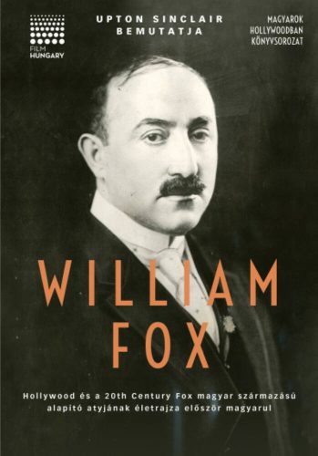 Upton Sinclair bemutatja: William Fox - Upton Sinclair