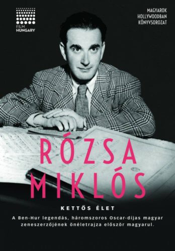 Kettős élet - Rózsa Miklós