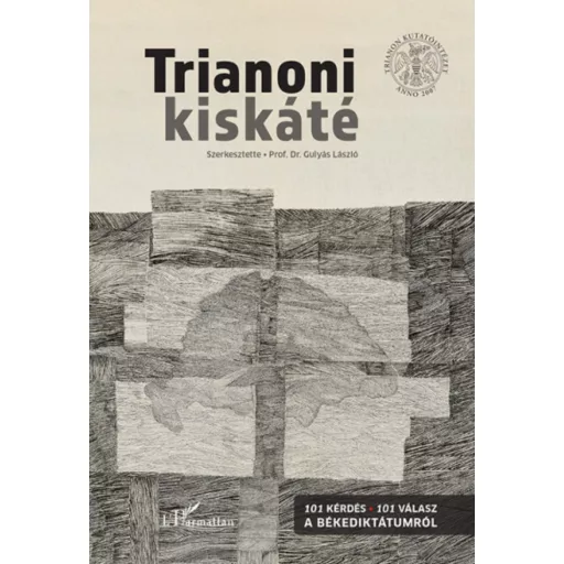Trianoni kiskáté - Gulyás László szerk.