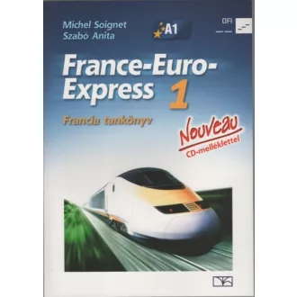 France-Euro-Express Nouveau 1 tankönyv - Michel Soignet
