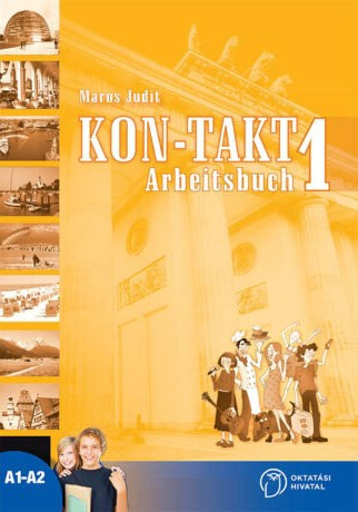 Kon-Takt 1 Arbeitsbuch - Maros Judit