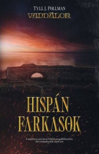 Hispán farkasok - Tyll J. Pollman