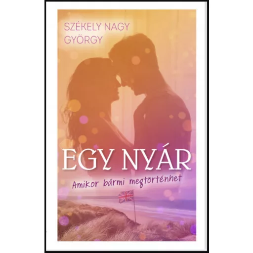 Egy nyár - Székely Nagy György