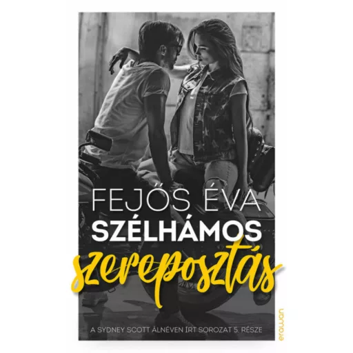 Szélhámos szereposztás - Fejős Éva