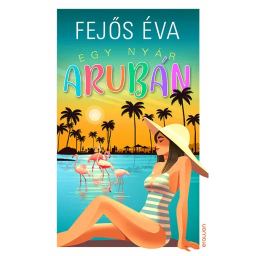 Egy nyár Arubán - Fejős Éva